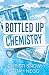 Bottled Up Chemistry (Naked...