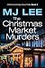 The Christmas Market Murders (DI Emma Christie Crime Thriller #5)