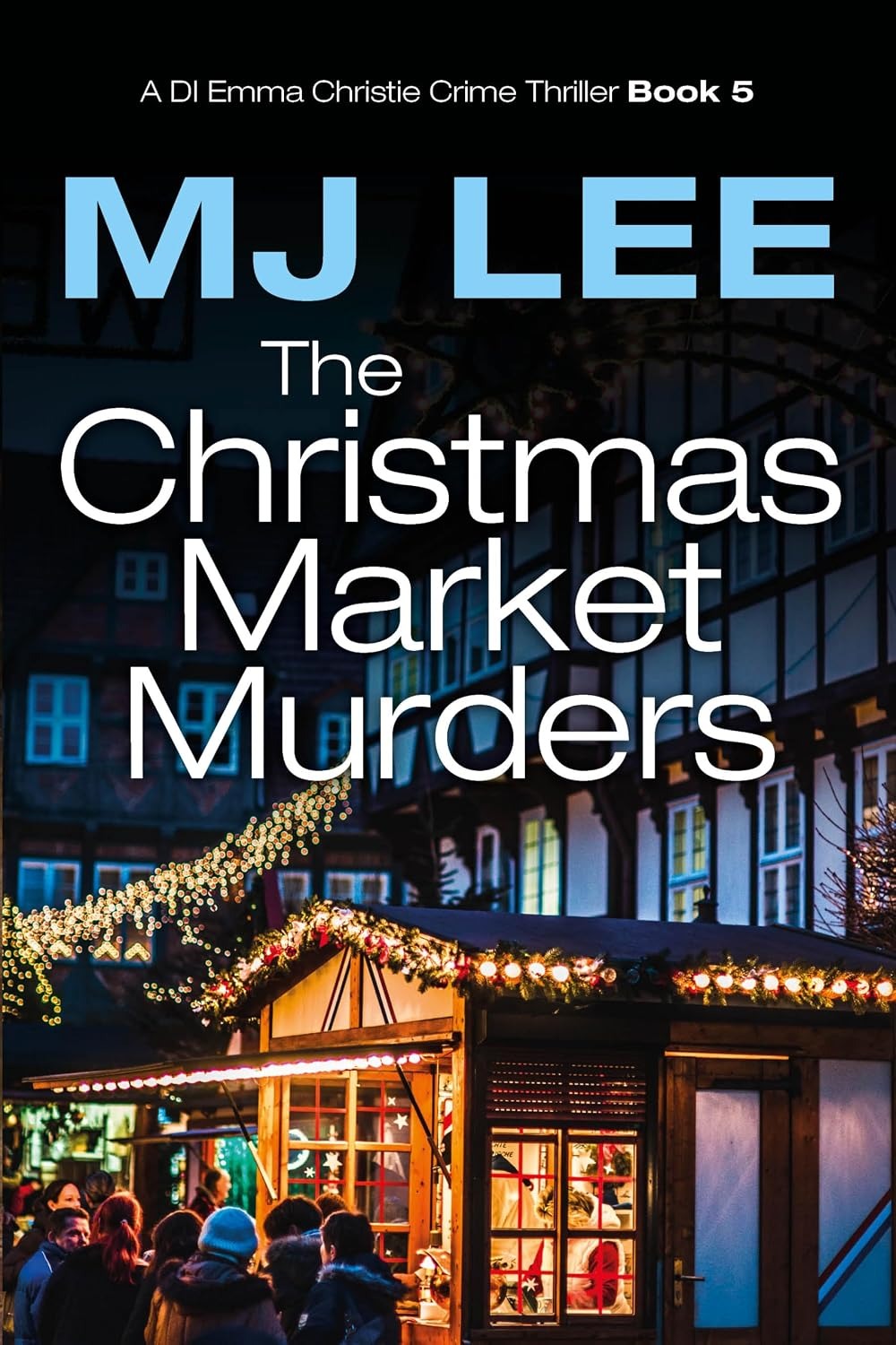 Read The Christmas Market Murders (DI Emma Christie Crime Thriller #5)
