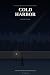 Cold Harbor: A Cold War Esp...