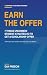 Earn the Offer: 7 Things Un...