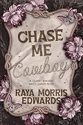 Chase Me, Cowboy