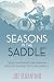 Seasons in the Saddle by Joe Tarantino Seasons in the Saddle by Joe Tarantino