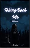 Taking Back Me