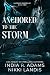 Anchored to the Storm by India R. Adams Anchored to the Storm by India R. Adams