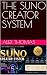THE SUNO CREATOR SYSTEM