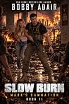 Slow Burn: Book 1...