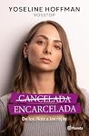 Cancelada, encarc...