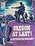 Oregon at Last!