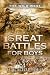 Great Battles for Boys: The...