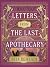 Letters from the Last Apothecary (Tressport Magic, #1)