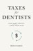 Taxes for Dentists: How Sma...