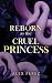 Reborn As The Cruel Princess