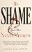 The Shame That Was Never Yo...