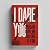 I Dare You, Revised Edition