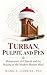 Turban, Pulpit, and Pen: Mu...