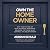 Own the Homeowner: Why the ...