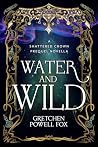 Water and Wild: A...