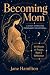 Becoming Mom: Daily Devotio...