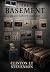 The Basement: (Unseen, Unhe...