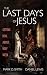 The Last Days of Jesus: Get...
