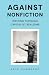 Against Nonfiction: Writing...