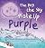 The Day the Sky Woke Up Purple