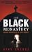 The Black Monastery
