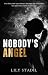 Nobody's Angel
