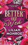 Better Off Wed (Marswood Harbor #1)