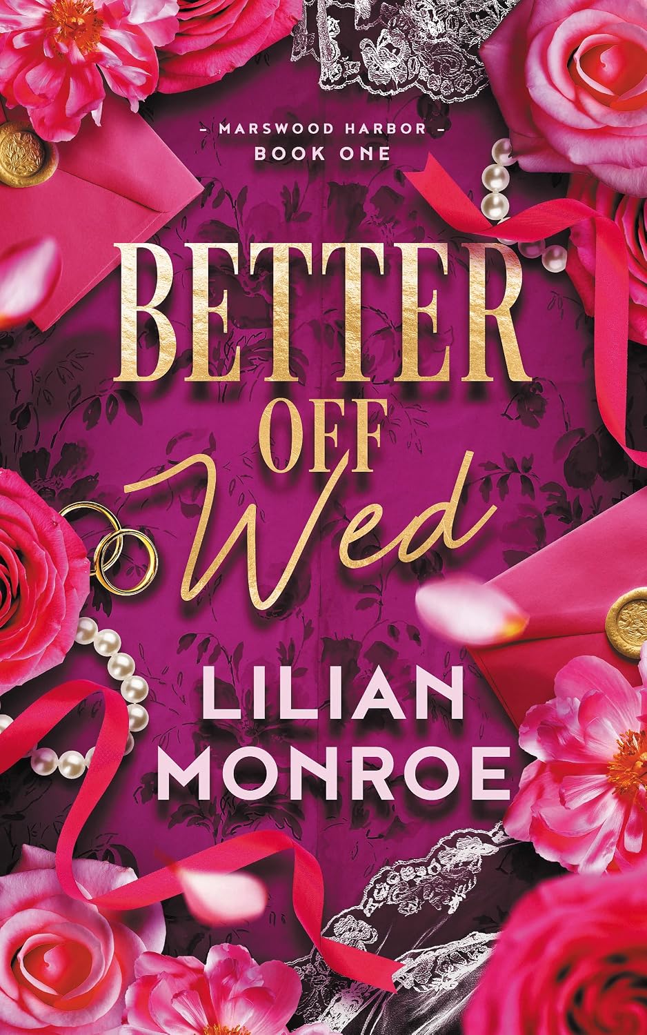 Read Better Off Wed (Marswood Harbor #1)