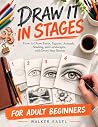 Draw It in Stages...