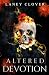 Altered Devotion