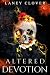 Altered Devotion by Laney Clover