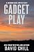 Gadget Play (Burnside Serie...
