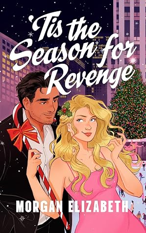 Tis the Season for Revenge (Seasons of Revenge, #1)