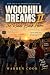 Woodhill Dreams II by Warren Cook
