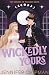 Wickedly Yours (Witches of Pleasant Grove, #2)