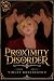Proximity Disorder