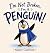 I'm Not Broken, I'm A Penguin