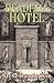 Deadfall Hotel
