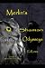 Merlin's Shaman Odysseys: M...