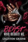 The Beast Who Beg...