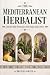The Mediterranean Herbalist Book - Stories & Herbal Remedies ... by Brenda Grate