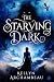 The Starving Dark