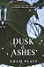 Dusk and Ashes: Books 1 and...