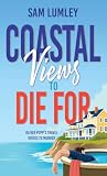 Coastal Views to Die for (Oliver Popp's Travel Guides to Murder)