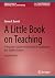 A Little Book on Teaching: ...