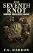 The Seventh Knot: Nobody Sh...