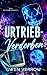 Urtrieb-Verderben (Das Urtr...